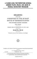 A Closer Look: The Inspectors General Address Waste, Fraud, and Abuse in Federal Mandatory Programs