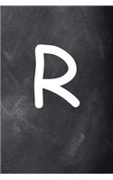 Monogram R Personalized Monogram Journal Custom Gift Idea Letter R Chalkboard: (Notebook, Diary, Blank Book)(Personalized Monogram Journals Notebooks Diaries)