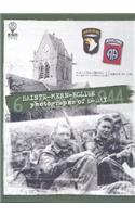 Sainte-Mere-Eglise: Photographs of D-Day - 6 June 1944