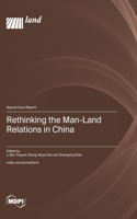 Rethinking the Man-Land Relations in China