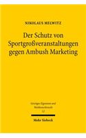 Der Schutz von Sportgroßveranstaltungen gegen Ambush Marketing