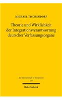 Theorie und Wirklichkeit der Integrationsverantwortung deutscher Verfassungsorgane: Vom Scheitern eines verfassungsgerichtlichen Konzepts und seiner Überwindung(129 Jus Internationale et Europaeum)