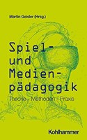 Spiel- Und Medienpadagogik