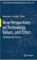 New Perspectives on Technology, Values, and Ethics