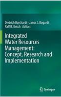 Integrated Water Resources Management: Concept, Research and Implementation