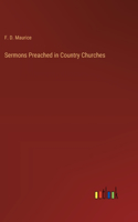 Sermons Preached in Country Churches