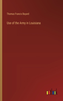 Use of the Army in Louisiana