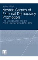 Nested Games of External Democracy Promotion