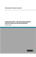 Corporate Culture - Die Unternehmenskultur und ihr Einfluss auf das Personalwesen