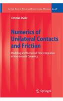 Numerics of Unilateral Contacts and Friction