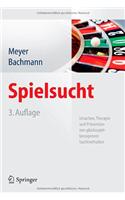 Spielsucht: Ursachen, Therapie Und Pravention Von Glucksspielbezogenem Suchtverhalten: Ursachen, Therapie Und Pravention Von Glucksspielbezogenem Suchtverhalten