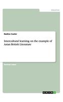 Intercultural learning on the example of Asian British Literature: (English)