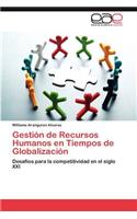 Gestion de Recursos Humanos En Tiempos de Globalizacion