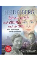 Heidelberg - Ich dreh mich noch einmal nach dir um
