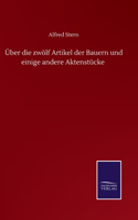 Über die zwölf Artikel der Bauern und einige andere Aktenstücke