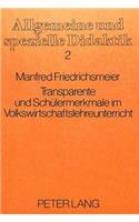 Tansparente und Schuelermerkmale im Volkswirtschaftslehreunterricht