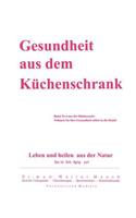Gesundheit aus dem Küchenschrank