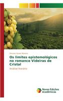 Os limites epistemológicos no romance Videiras de Cristal