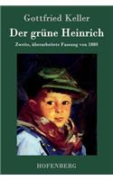 Der grüne Heinrich: Zweite, überarbeitete Fassung von 1880(German)