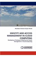 Identity and Access Management in Cloud Computing
