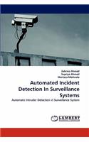 Automated Incident Detection in Surveillance Systems