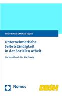 Unternehmerische Selbststandigkeit in Der Sozialen Arbeit