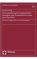 Die Innenhaftung Des Hauptamtlichen Leitorgans Einer Krankenkasse Im Sinne Des 35a Sgb IV