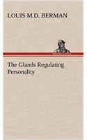 Glands Regulating Personality