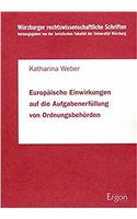 Europaische Einwirkungen Auf Die Aufgabenerfullung Von Ordnungsbehorden