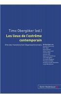 Les Lieux de L'Extreme Contemporain