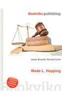 Wade L. Hopping: (English)
