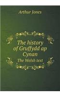 The History of Gruffydd AP Cynan the Welsh Text