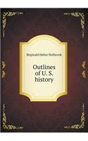 Outlines of U. S. History