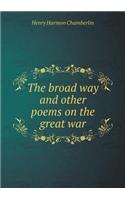 The broad way and other poems on the great war: (English)