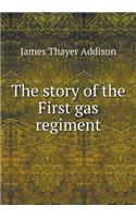 The Story of the First Gas Regiment