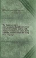 THE FOREIGN TRADERS CORRESPONDENCE HAND