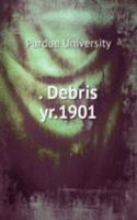 . Debris