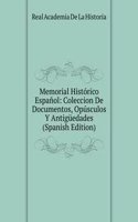Memorial Historico Espanol: Coleccion De Documentos, Opusculos Y Antiguedades (Spanish Edition)