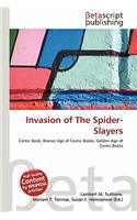 Invasion of the Spider-Slayers: (English)