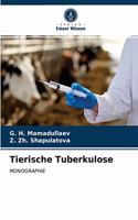 Tierische Tuberkulose