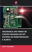 Segurança Das Minas de Carvão Baseada Em Iot Sistema de Monitorização E Alerta