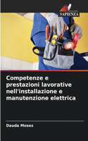 Competenze e prestazioni lavorative nell'installazione e manutenzione elettrica