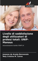 Livello di soddisfazione degli utilizzatori di protesi totali