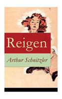Reigen: Zehn Dialoge (Ein erotisches Schauspiel)