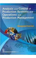 Analysis and Control of Production Systems and Operations and Production Management