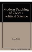 Modern Teaching of Civics / Political Science