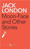 Moon-Face And Other Stories