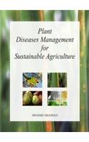 Plant Diseses Management for Sustainable Agriculture