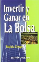 Invertir y Ganar En La Bolsa