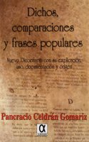 Dichos, comparaciones y frases populares : nuevo diccionario con su explicacion, uso, documentacion y origen